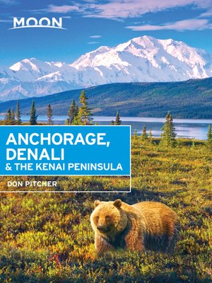 cover image of Moon Anchorage, Denali & the Kenai Peninsula